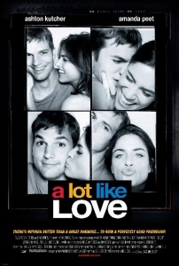 alotlikeloveposter 202x300 A lot Like Love (2005)