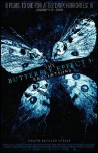 butterfly effect revelation 505644 666 191x300 Mihaela: Butterfly Effect: Revelation (2009)