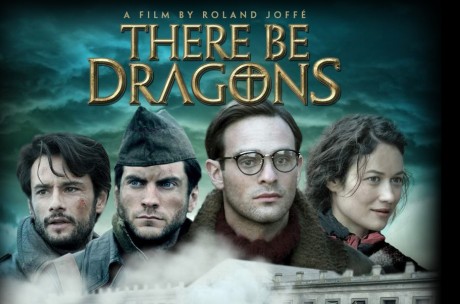 There Be Dragons3 460x304 There be Dragons (2011)
