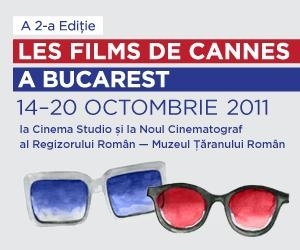 9b0eba7les films de cannes a bucarest 03efc8f Filmele de la Cannes vin la Bucureşti