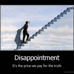 demotivation.us_Disappointment-Its-the-price-we-pay-for-the-truth_130476296369
