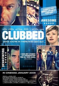 clubbedtheatricalposter 204x300 Clubbed (2008)