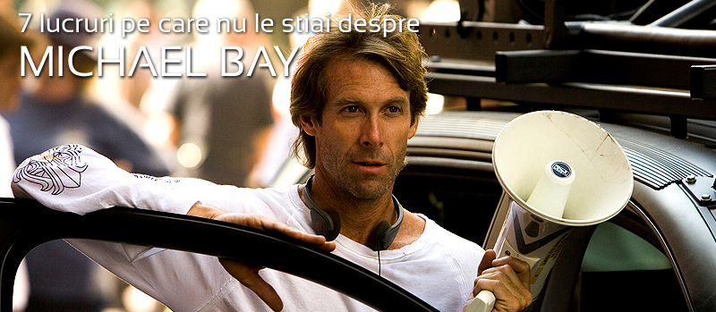 michael bay michael bay copy 7 lucruri pe care nu le stiai despre Michael Bay