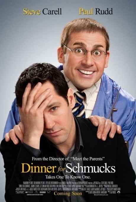 Dinner for Schmucks Poster 480x710 460x680 Postere pentru Rango, Tron: Legacy şi Dinner for Schmucks