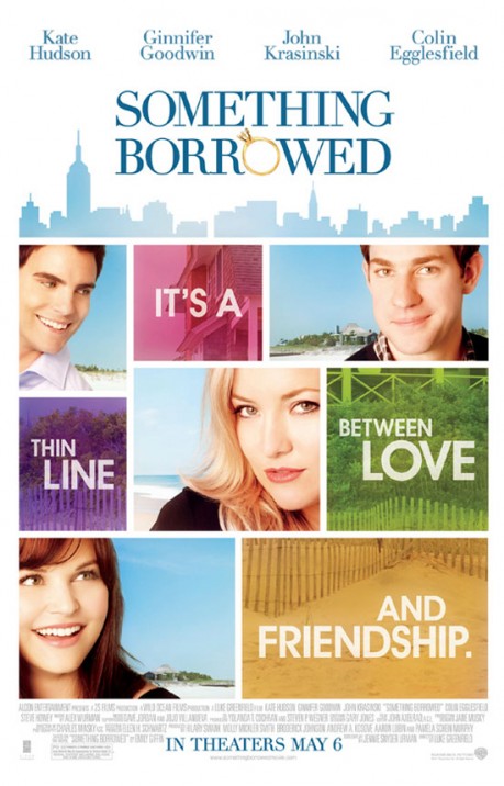 Something Borrowed Movie Poster 459x716 [Trailer + Poster] Something Borrowed