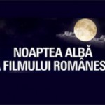 noaptea-alba-a-filmului-romanesc