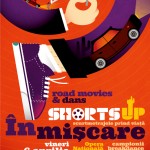 ShortsUP-In-Miscare-afis